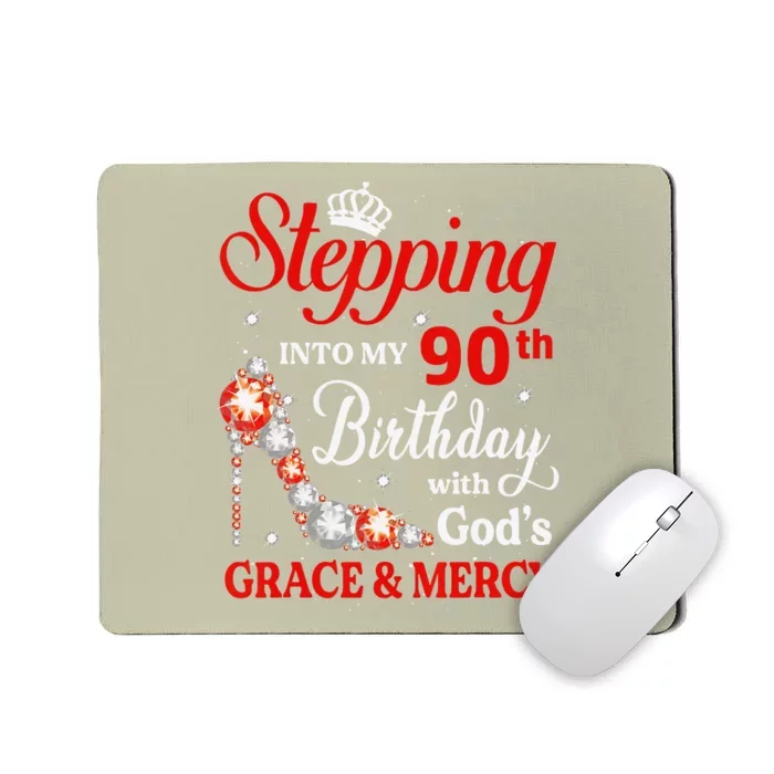 Stepping Into My 90th Birthday Gift 90 Year Old Women Mousepad