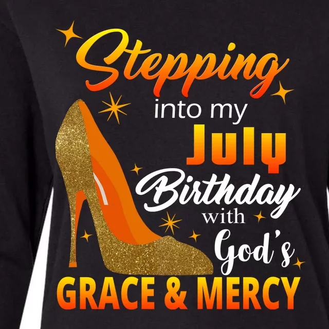 Stepping Into My July Birthday With God's Grace And Mercy Womens Cotton Relaxed Long Sleeve T-Shirt