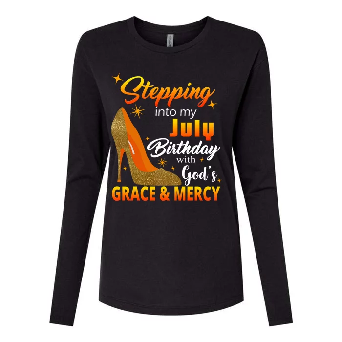 Stepping Into My July Birthday With God's Grace And Mercy Womens Cotton Relaxed Long Sleeve T-Shirt