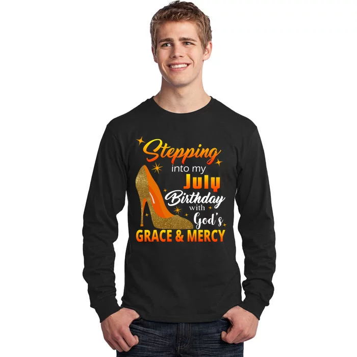 Stepping Into My July Birthday With God's Grace And Mercy Tall Long Sleeve T-Shirt