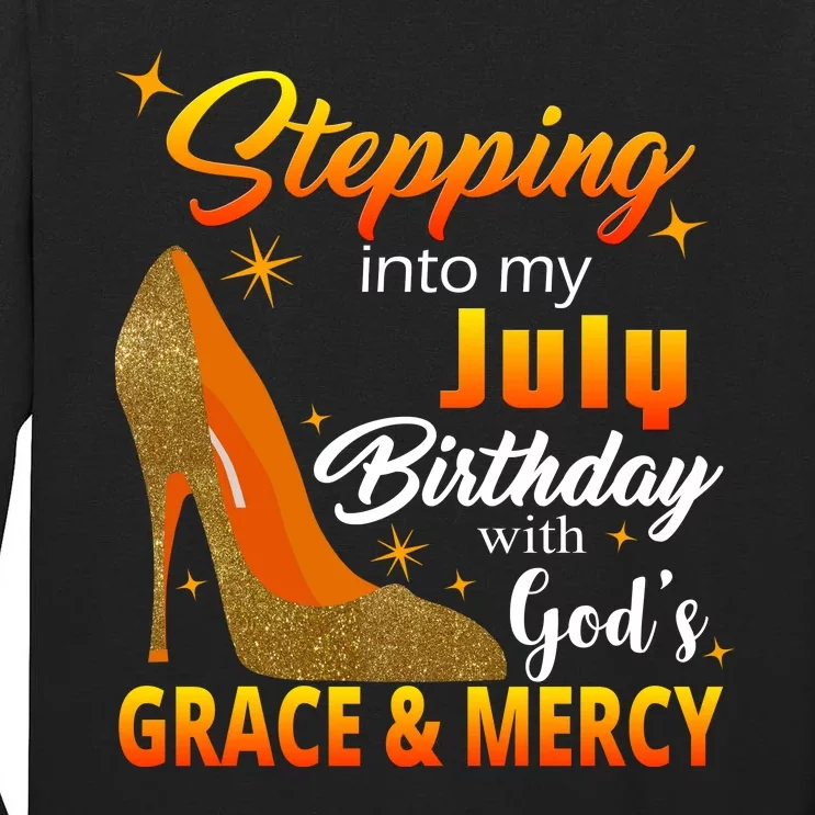 Stepping Into My July Birthday With God's Grace And Mercy Tall Long Sleeve T-Shirt