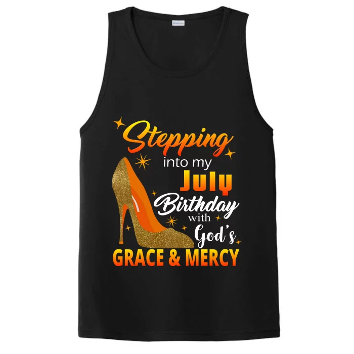 Stepping Into My July Birthday With God's Grace And Mercy Performance Tank