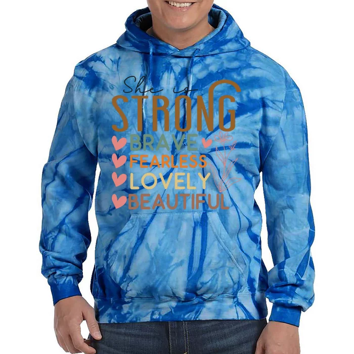 She Is My Mom Strong Fearless Brave Tie Dye Hoodie