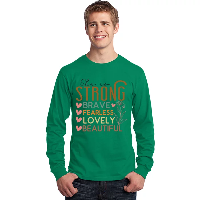 She Is My Mom Strong Fearless Brave Long Sleeve Shirt