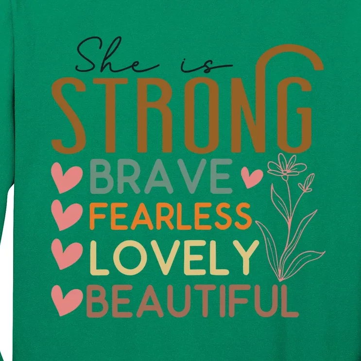 She Is My Mom Strong Fearless Brave Long Sleeve Shirt