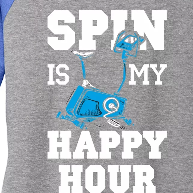 Spin Is My Happy Hour Workout Fitness Spinning Cardio Saying Meaningful Gift Women's Tri-Blend 3/4-Sleeve Raglan Shirt