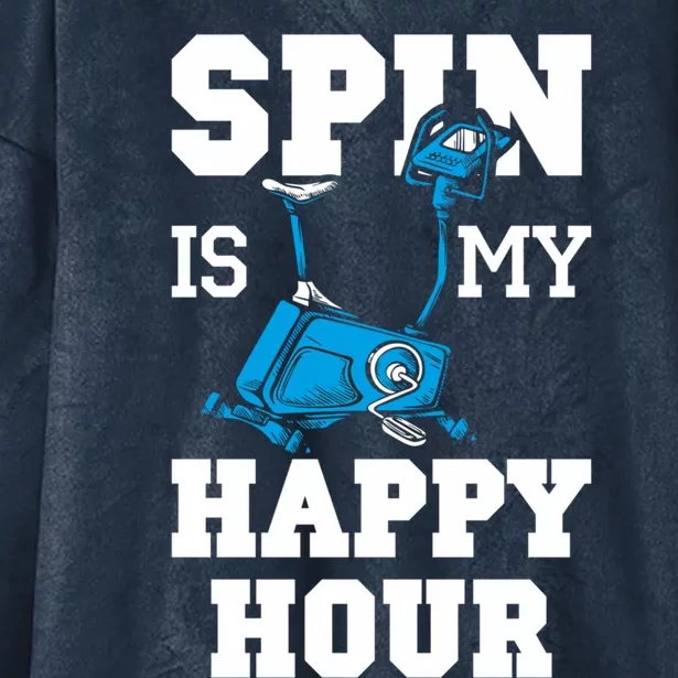 Spin Is My Happy Hour Workout Fitness Spinning Cardio Saying Meaningful Gift Hooded Wearable Blanket