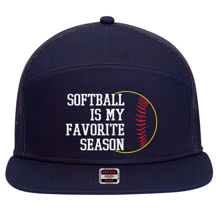 Softball Is My Favorite Season 7 Panel Mesh Trucker Snapback Hat