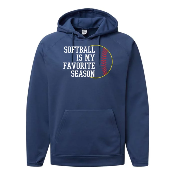 Softball Is My Favorite Season Performance Fleece Hoodie