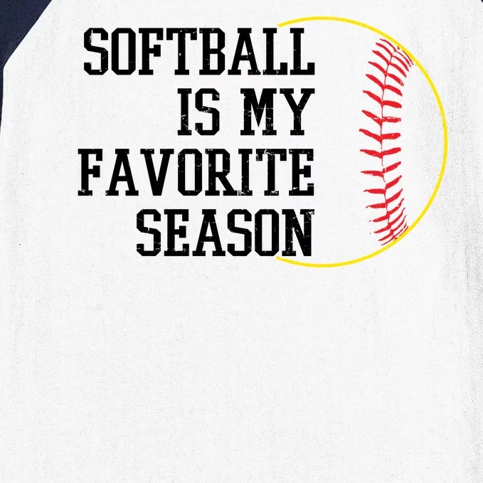 Softball Is My Favorite Season Baseball Sleeve Shirt