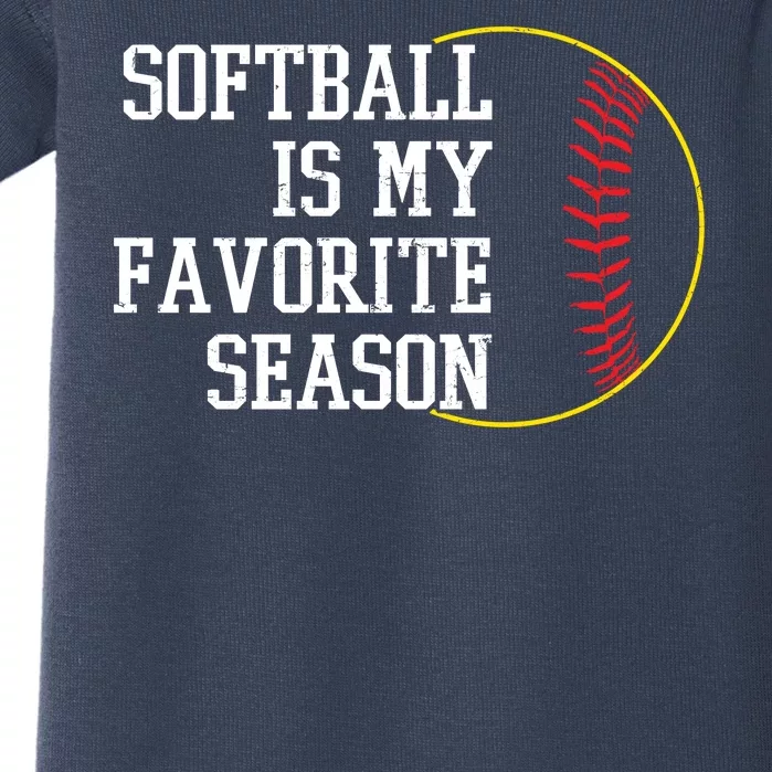 Softball Is My Favorite Season Baby Bodysuit