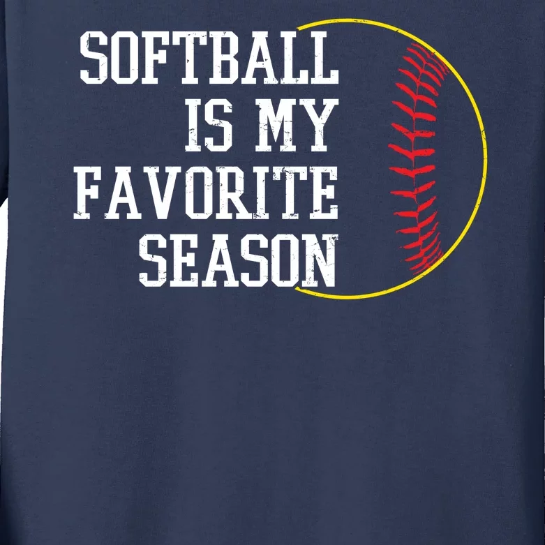 Softball Is My Favorite Season Kids Long Sleeve Shirt