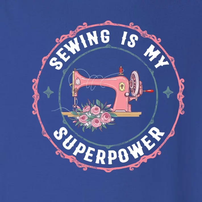 Sewing Is My Superpower Funny Sewer Crafting Lover Gift Toddler Long Sleeve Shirt