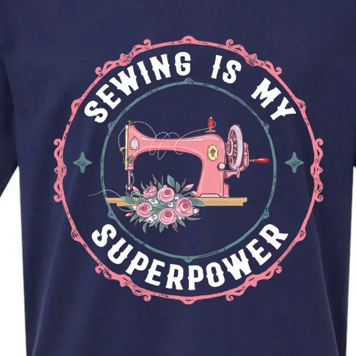 Sewing Is My Superpower Funny Sewer Crafting Lover Gift Sueded Cloud Jersey T-Shirt