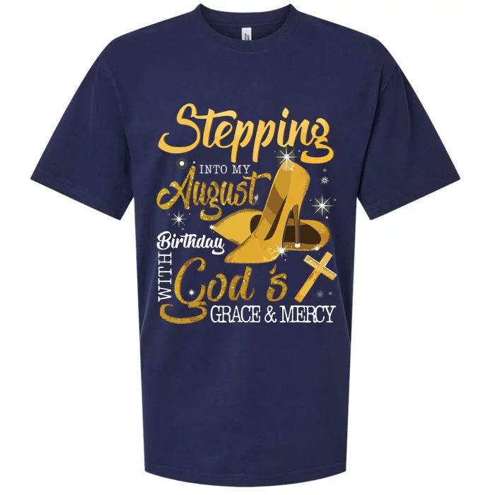 Stepping Into My August Birthday With Gods Grace And Mercy Sueded Cloud Jersey T-Shirt