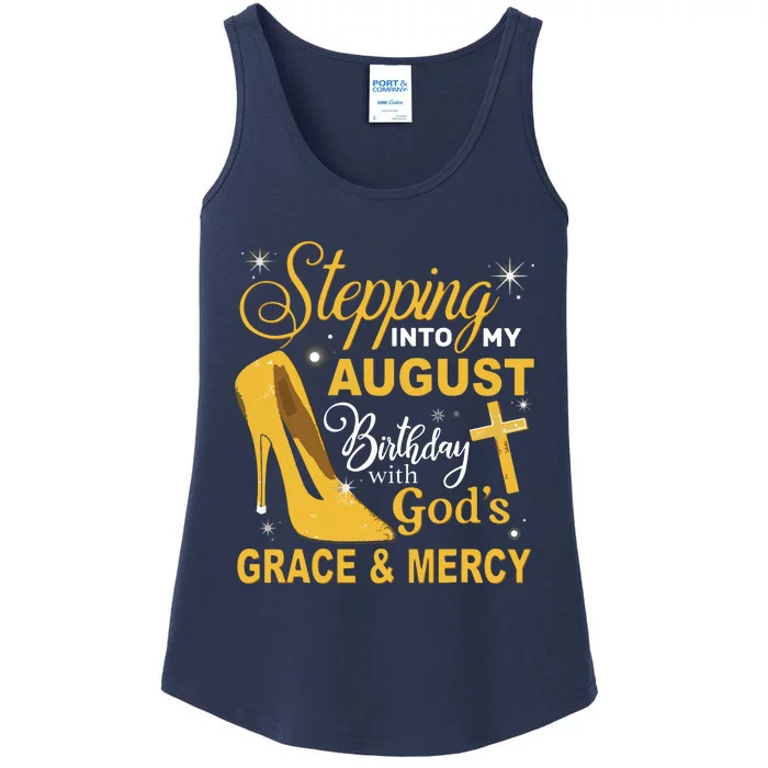 Stepping Into My August Birthday With Gods Grace And Mercy Ladies Essential Tank