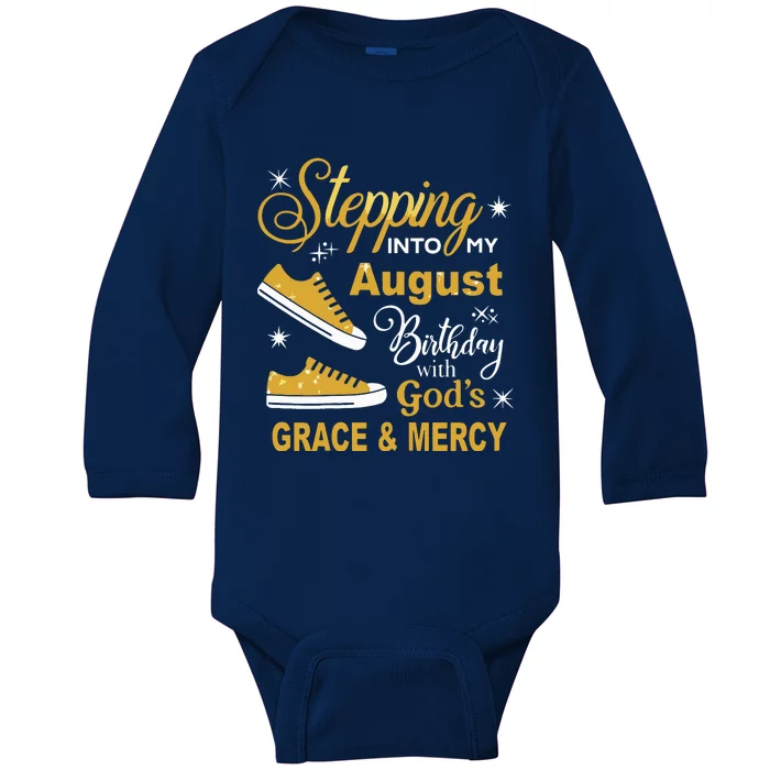 Stepping Into My August Birthday With Gods Grace And Mercy Baby Long Sleeve Bodysuit