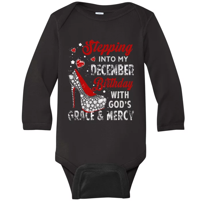 Stepping Into My December Birthday With Gods Grace and Mercy Baby Long Sleeve Bodysuit