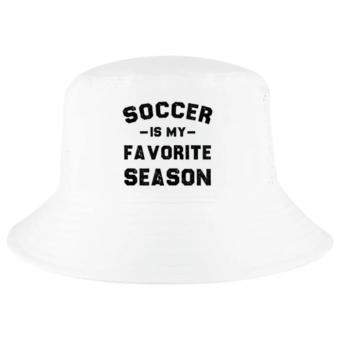 Soccer Is My Favorite Season Cool Comfort Performance Bucket Hat