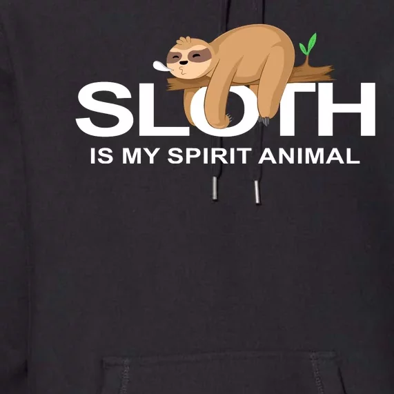 SLOTH IS MY SPIRIT ANIMAL Premium Hoodie