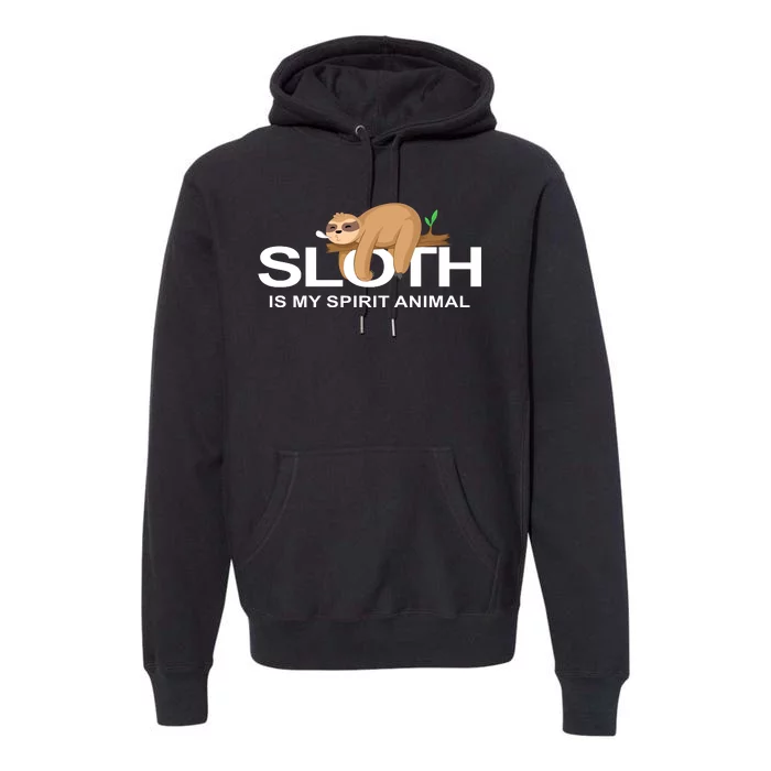 SLOTH IS MY SPIRIT ANIMAL Premium Hoodie