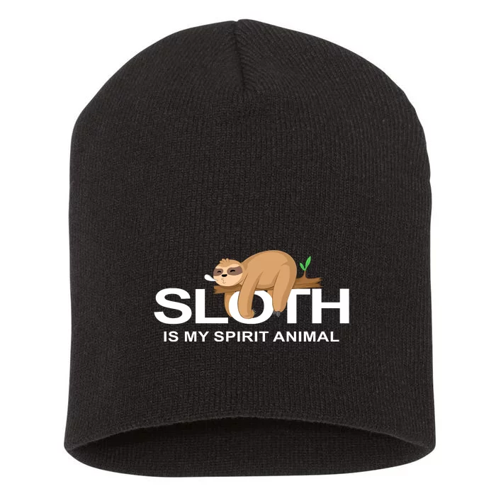 SLOTH IS MY SPIRIT ANIMAL Short Acrylic Beanie