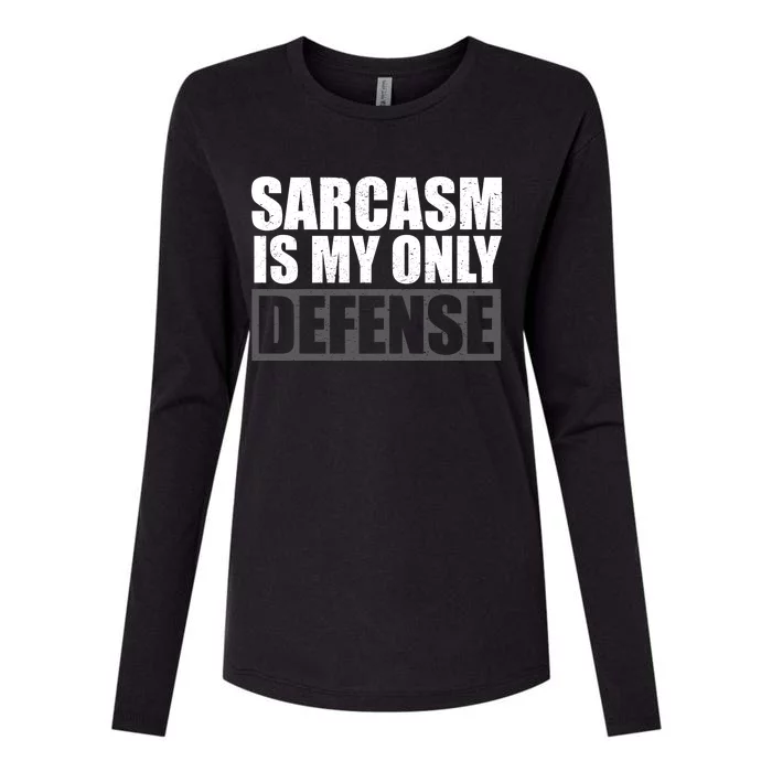 Sarcasm Is My Only Defense Womens Cotton Relaxed Long Sleeve T-Shirt