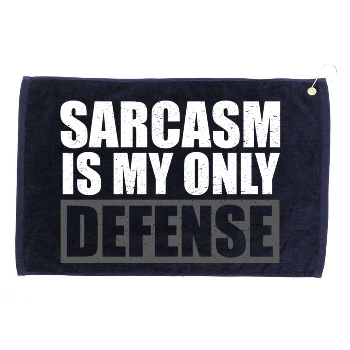 Sarcasm Is My Only Defense Grommeted Golf Towel