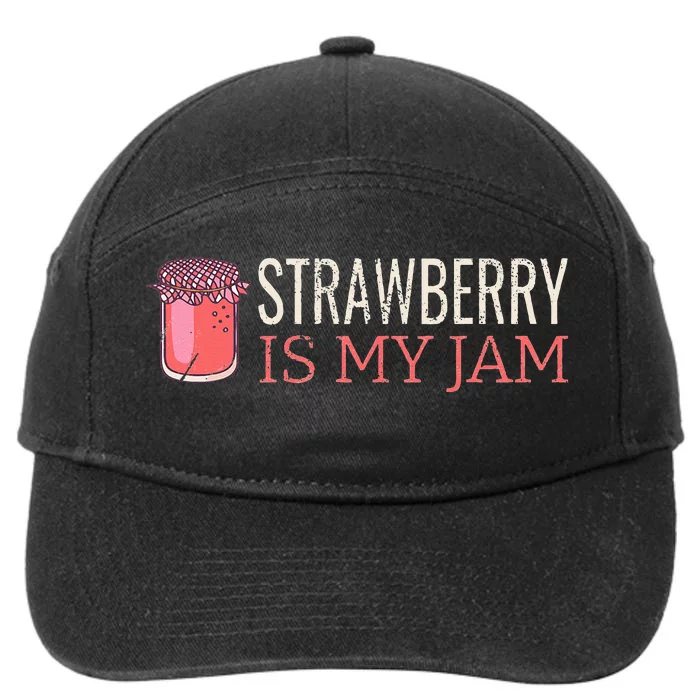 Strawberry Is My Jam For Strawberry Lover 7-Panel Snapback Hat