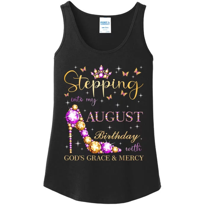 Stepping Into My August Birthday With Gods Grace And Mercy Ladies Essential Tank