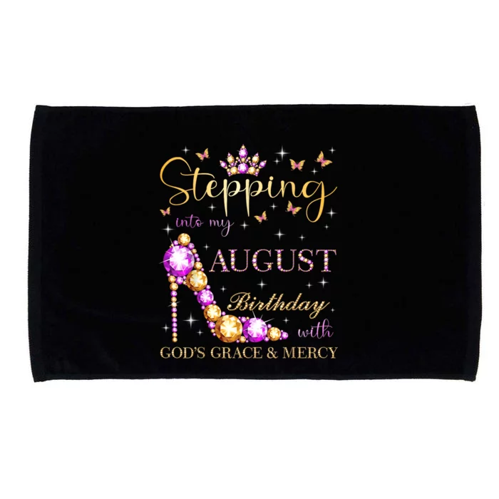 Stepping Into My August Birthday With Gods Grace And Mercy Microfiber Hand Towel