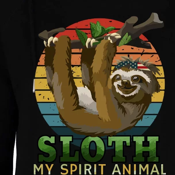 Sloth Is My Spirit Animal Funny Sloth Womens Funnel Neck Pullover Hood