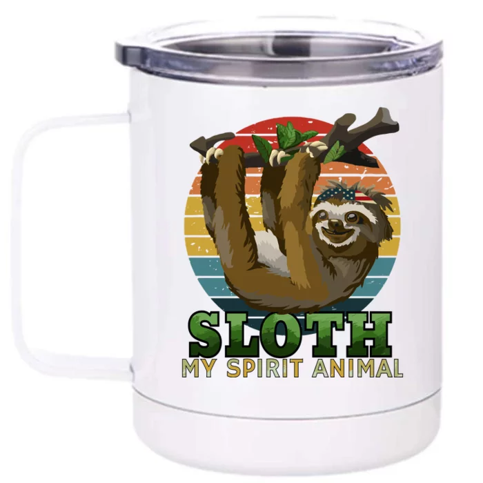 Sloth Is My Spirit Animal Funny Sloth Front & Back 12oz Stainless Steel Tumbler Cup