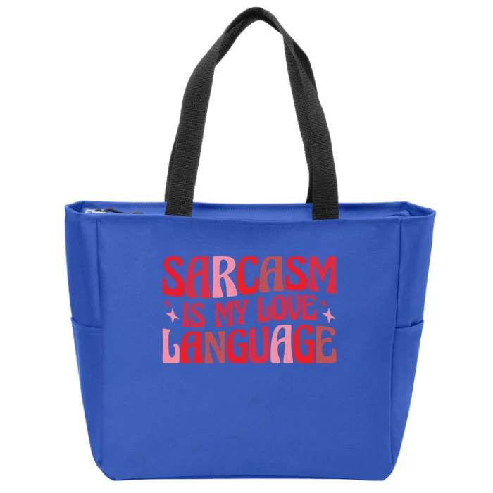 Sarcasm Is My Love Language Gift Zip Tote Bag