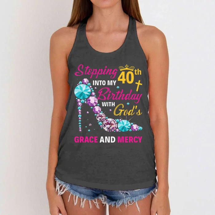 Stepping Into My 40th Birthday With Gods Grace And Mercy Women's Knotted Racerback Tank