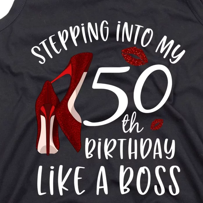 Stepping Into My 50th Birthday Like A Boss Gift 50 Years Old Tank Top