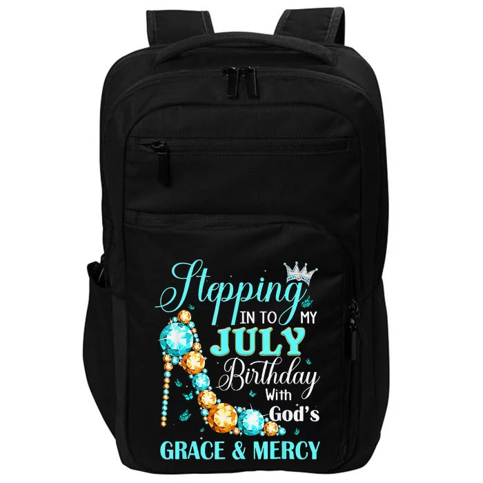 Stepping Into My July Birthday With Gods Grace And Mercy Impact Tech Backpack