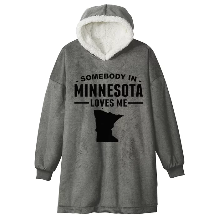 Somebody In Minnesota Loves Hooded Wearable Blanket