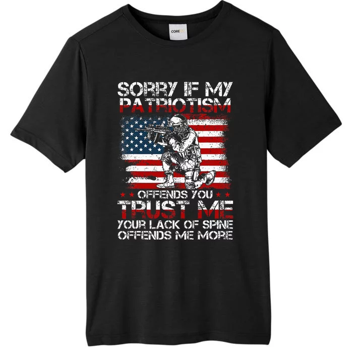 Sorry If My Patriotism Offends You Patriotic Us Flag ChromaSoft Performance T-Shirt