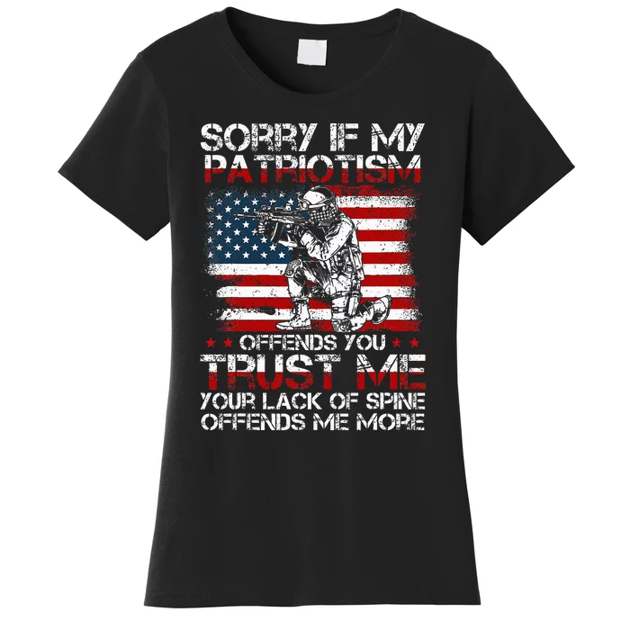 Sorry If My Patriotism Offends You Patriotic Us Flag Women's T-Shirt