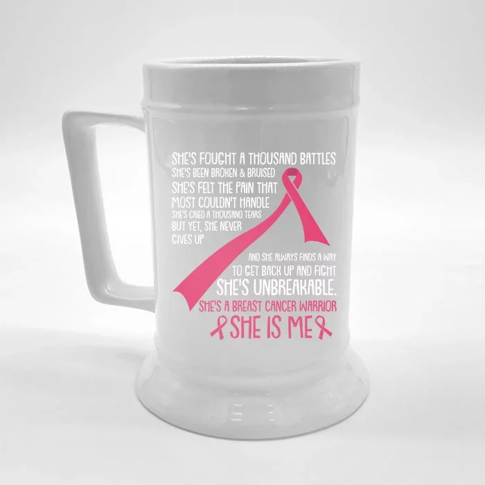 She Is Me Breast Cancer Awareness Fight Unbreakable Warrior Meaningful Gift Front & Back Beer Stein