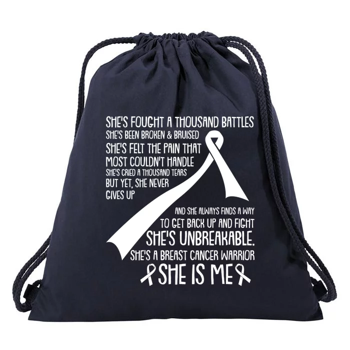 She Is Me Breast Cancer Awareness Fight Unbreakable Warrior Gift Drawstring Bag