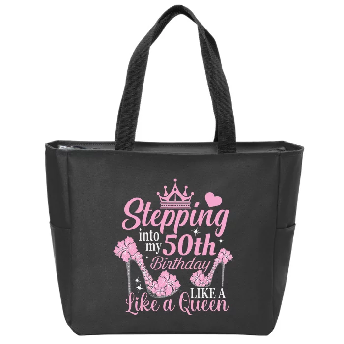 Stepping Into My 50Th Birthday Like A Queen Zip Tote Bag