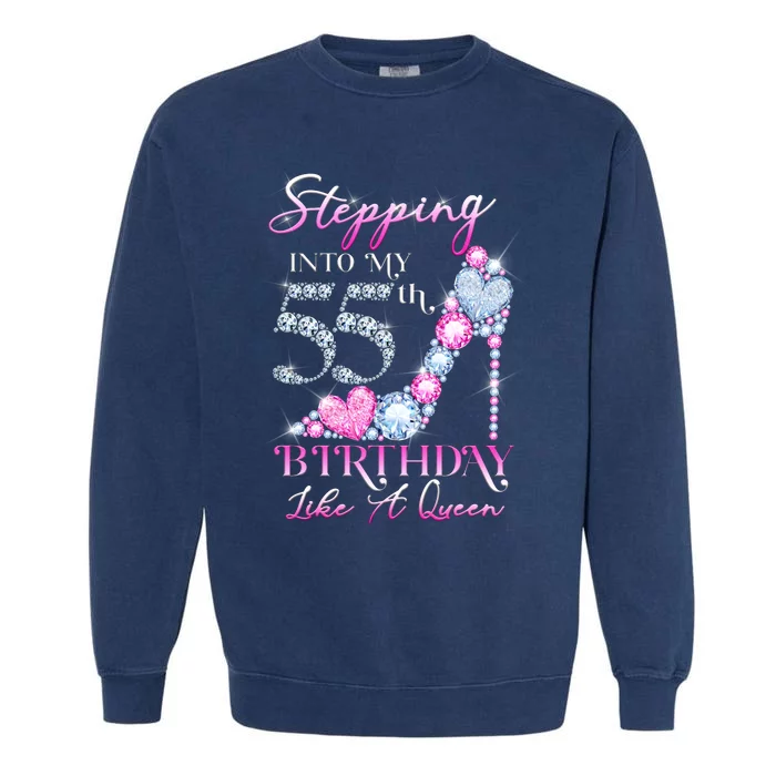 Stepping Into My 55th  Birthday Like A Queen Garment-Dyed Sweatshirt