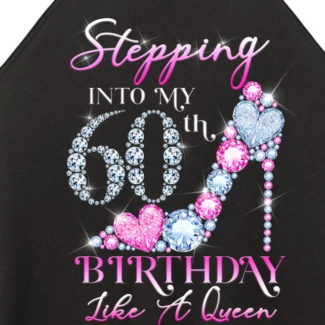 Stepping Into My 60th  Birthday Like A Queen Women’s Perfect Tri Rocker Tank