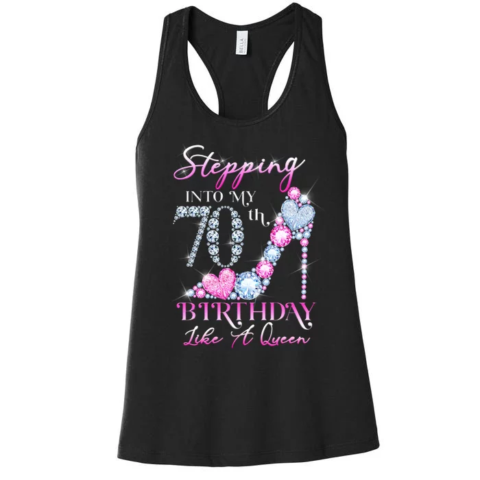 Stepping Into My 70th  Birthday Like A Queen Women's Racerback Tank