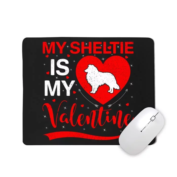 Sheltie Is My Valentine Heart Shape Sheltie Dog Valentine Mousepad