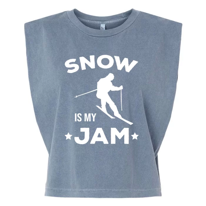 Snow Is My Jam Skiing Lover Gift For Skier Garment-Dyed Women's Muscle Tee