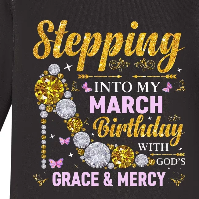 Stepping Into March Birthday With Gods Grace And Mercy Baby Long Sleeve Bodysuit