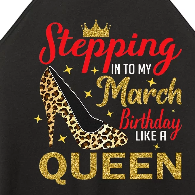 Stepping Into My March Birthday Like A Queen Leopard Wo Women’s Perfect Tri Rocker Tank